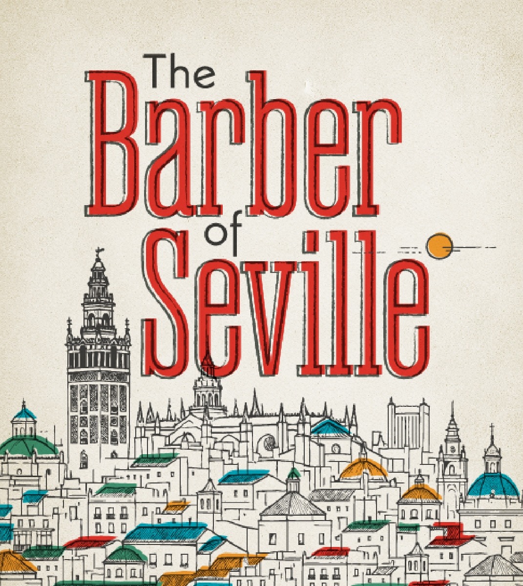 The Barber of Seville at Nashville Opera, show poster with the production title and a drawing of the Seville landscape.